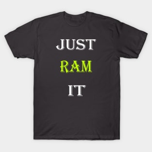 Just Ram It Funny Rams For Football Lovers T-Shirt